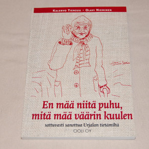 Kalervo Tiensuu - Olavi Nieminen En mää niitä puhu, mitä mää väärin kuulen